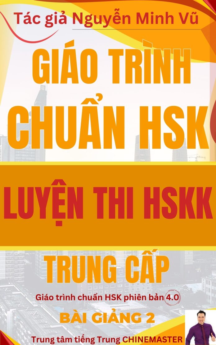 Giáo trình chuẩn HSK luyện thi HSK bài 2