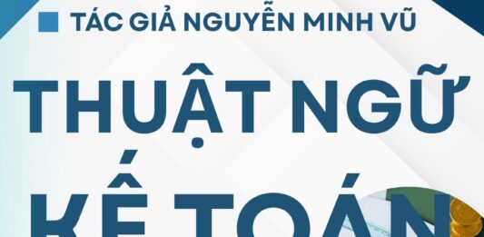 Từ vựng Kế toán tiếng Trung chuyên ngành Tác giả Nguyễn Minh Vũ